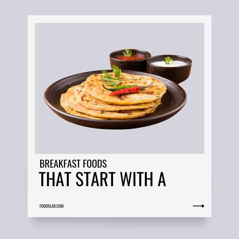 breakfast foods that start with a
