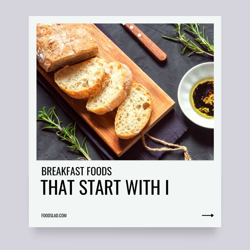 breakfast foods that start with i