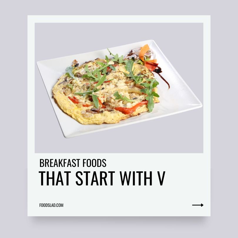 breakfast foods that start with v