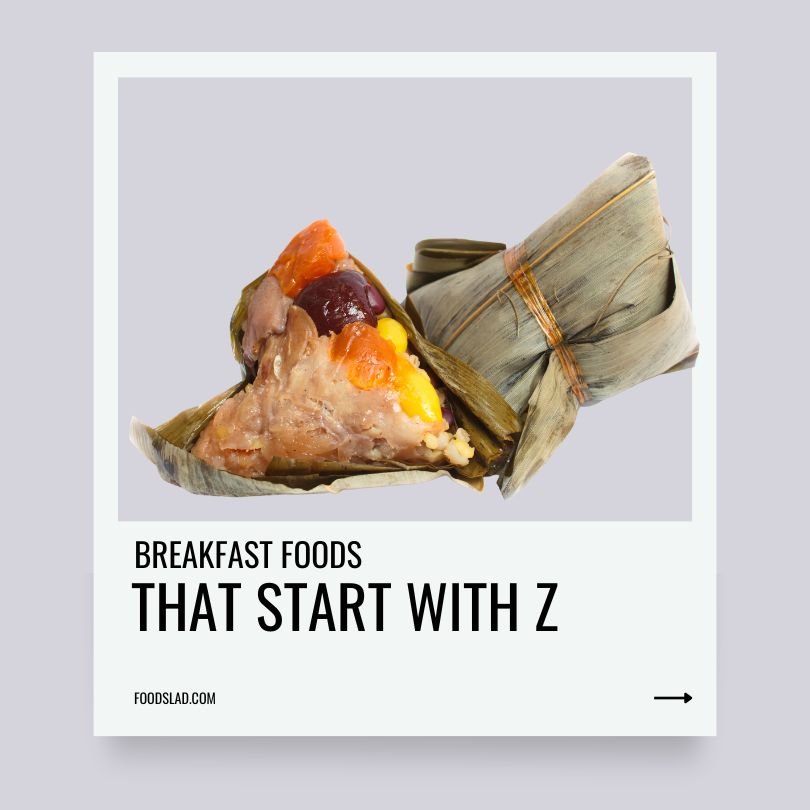 breakfast foods that start with z