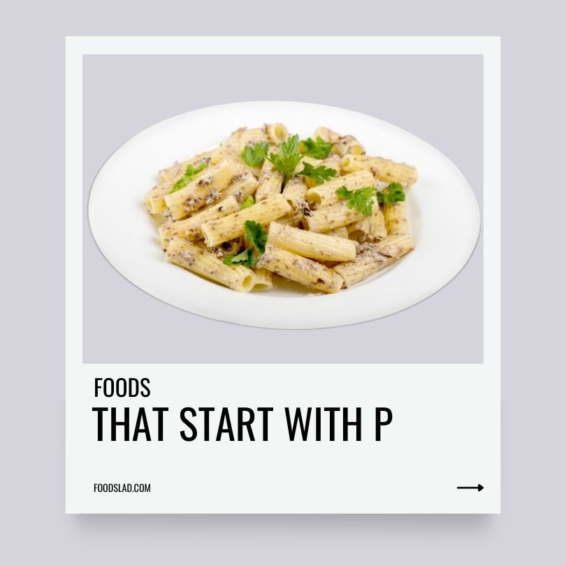 foods that start with p foodslad
