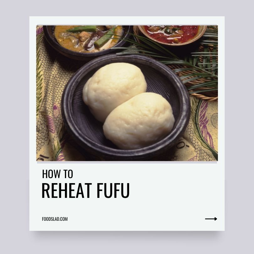 how to reheat fufu